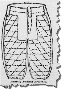 These heavily padded pantaloons helped protect players from broken bones due to errant kicks by teammates and opponents alike. From the San Francisco Call. Available at the California Digital Newspaper Repository.. 